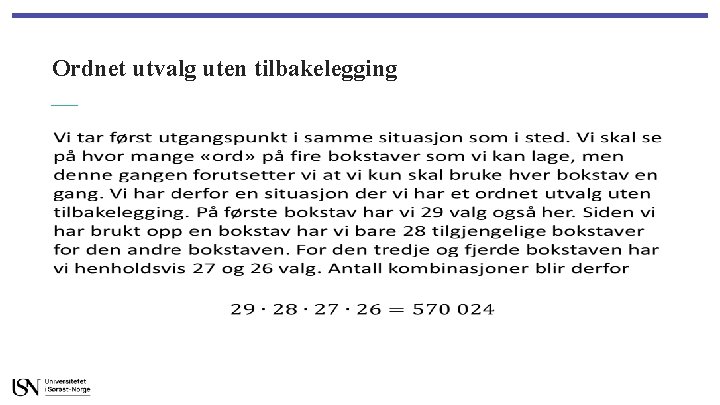 Ordnet utvalg uten tilbakelegging • 