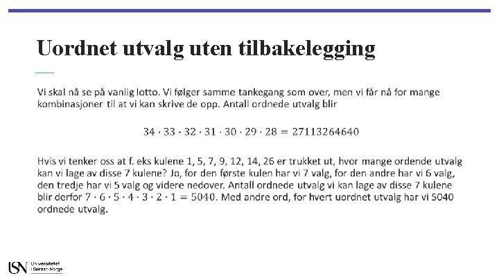 Uordnet utvalg uten tilbakelegging • 