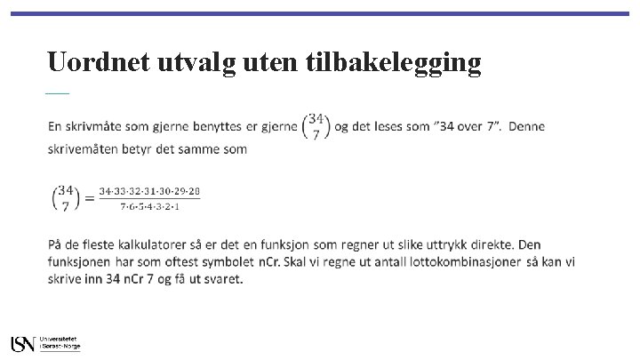 Uordnet utvalg uten tilbakelegging • 