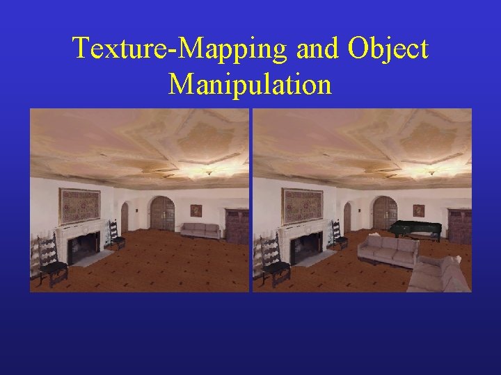 Texture-Mapping and Object Manipulation 