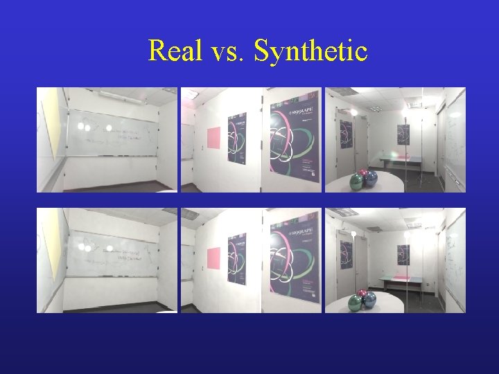 Real vs. Synthetic 