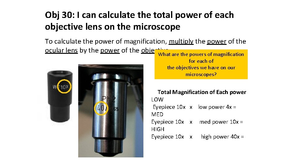 Obj 30: I can calculate the total power of each objective lens on the