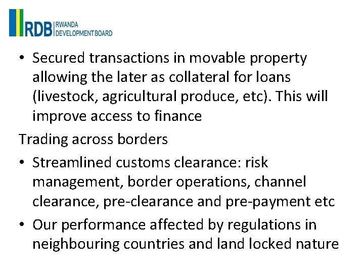 • Secured transactions in movable property allowing the later as collateral for loans
