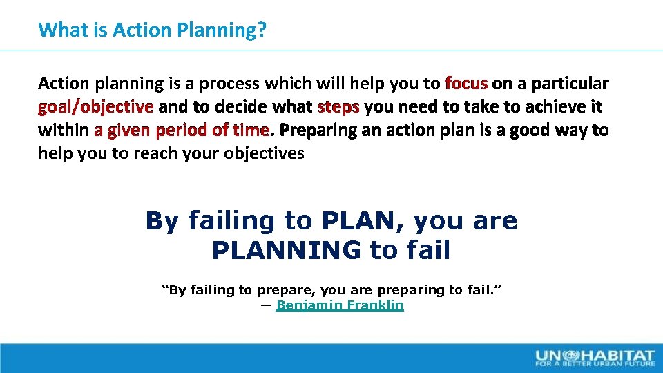 What is Action Planning? Action planning is a process which will help you to