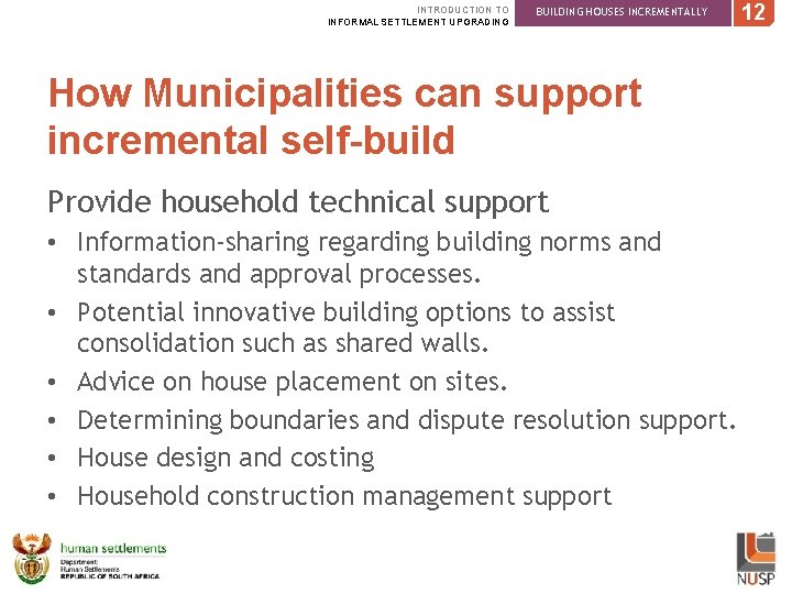 INTRODUCTION TO INFORMAL SETTLEMENT UPGRADING BUILDING HOUSES INCREMENTALLY How Municipalities can support incremental self-build