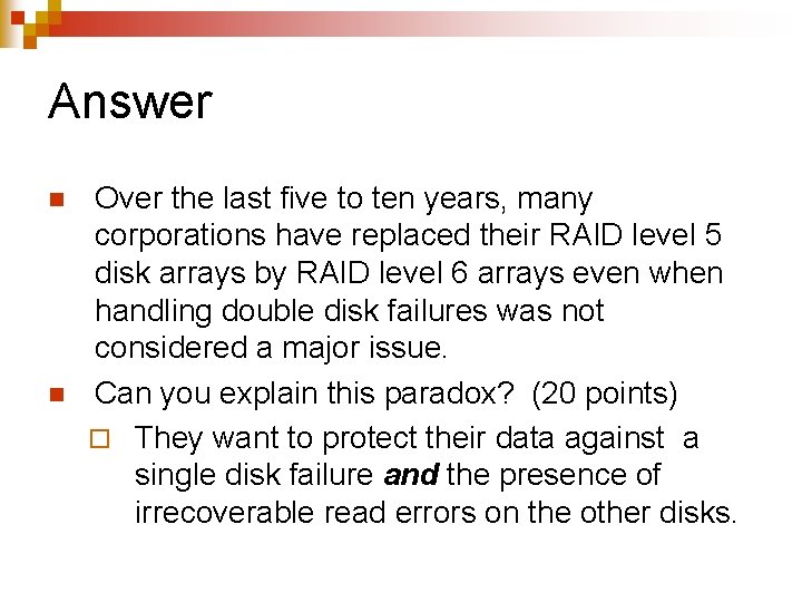 Answer n n Over the last five to ten years, many corporations have replaced