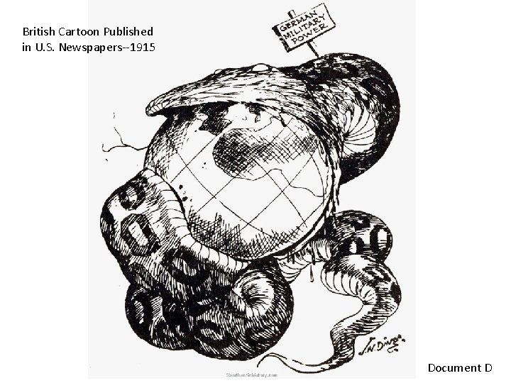 British Cartoon Published in U. S. Newspapers--1915 Document D 