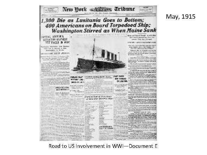 May, 1915 Road to US Involvement in WWI—Document E 