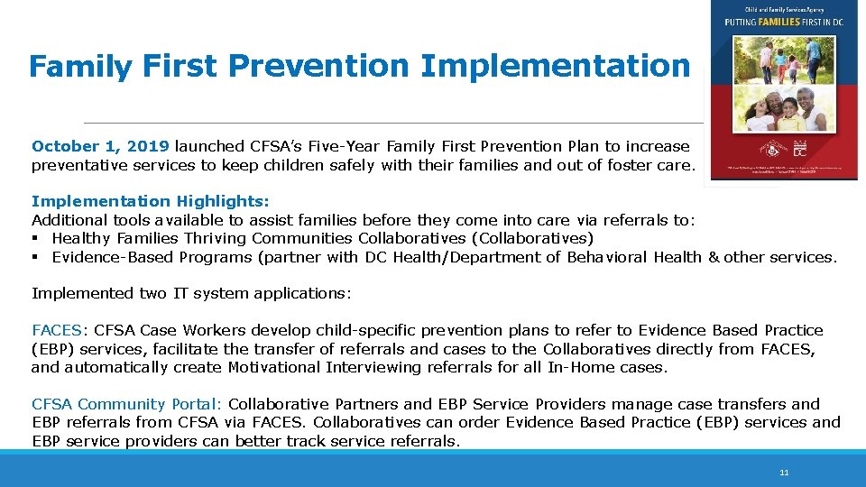 Family First Prevention Implementation October 1, 2019 launched CFSA’s Five-Year Family First Prevention Plan