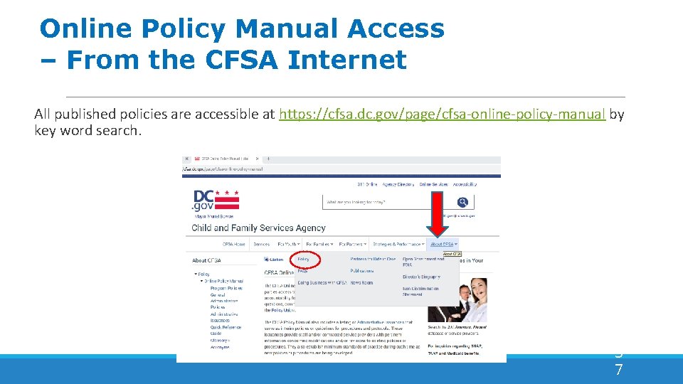 Online Policy Manual Access – From the CFSA Internet All published policies are accessible