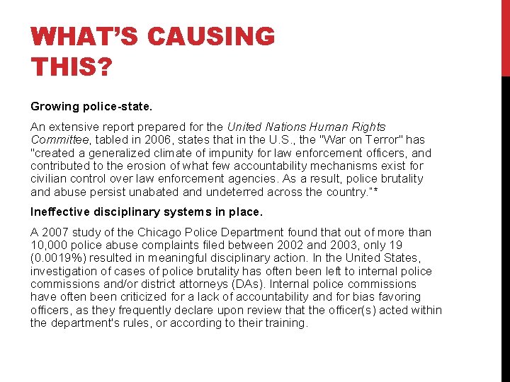 WHAT’S CAUSING THIS? Growing police-state. An extensive report prepared for the United Nations Human