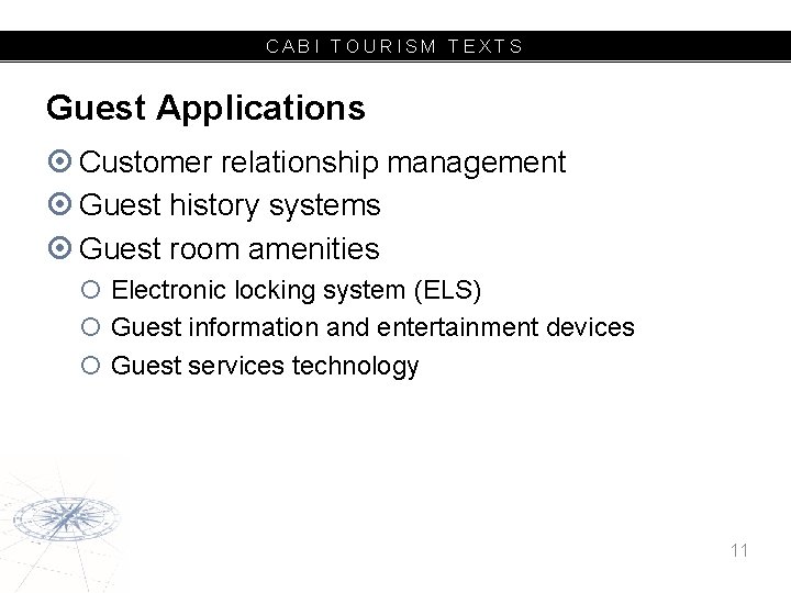 CABI TOURISM TEXTS Guest Applications Customer relationship management Guest history systems Guest room amenities