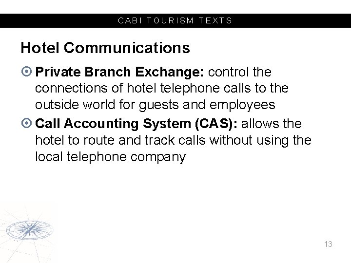 CABI TOURISM TEXTS Hotel Communications Private Branch Exchange: control the connections of hotel telephone