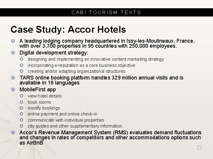 CABI TOURISM TEXTS Case Study: Accor Hotels A leading lodging company headquartered in Issy-les-Moulineaux,