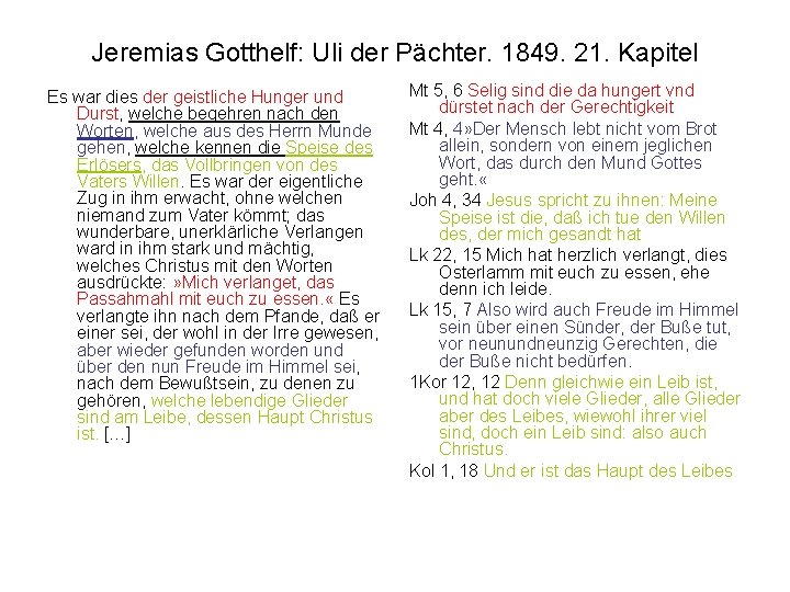Jeremias Gotthelf: Uli der Pächter. 1849. 21. Kapitel Es war dies der geistliche Hunger