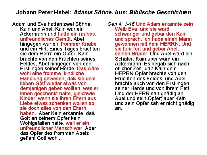 Johann Peter Hebel: Adams Söhne. Aus: Biblische Geschichten Adam und Eva hatten zwei Söhne,
