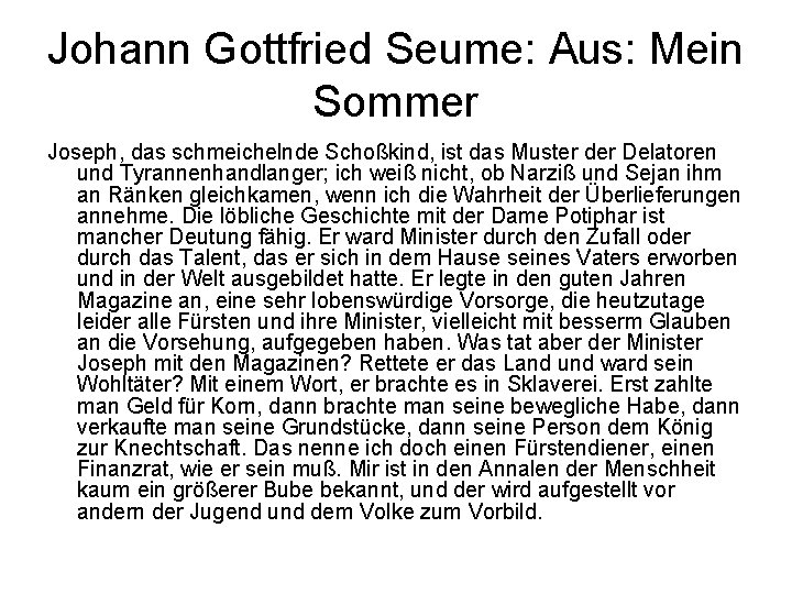 Johann Gottfried Seume: Aus: Mein Sommer Joseph, das schmeichelnde Schoßkind, ist das Muster der