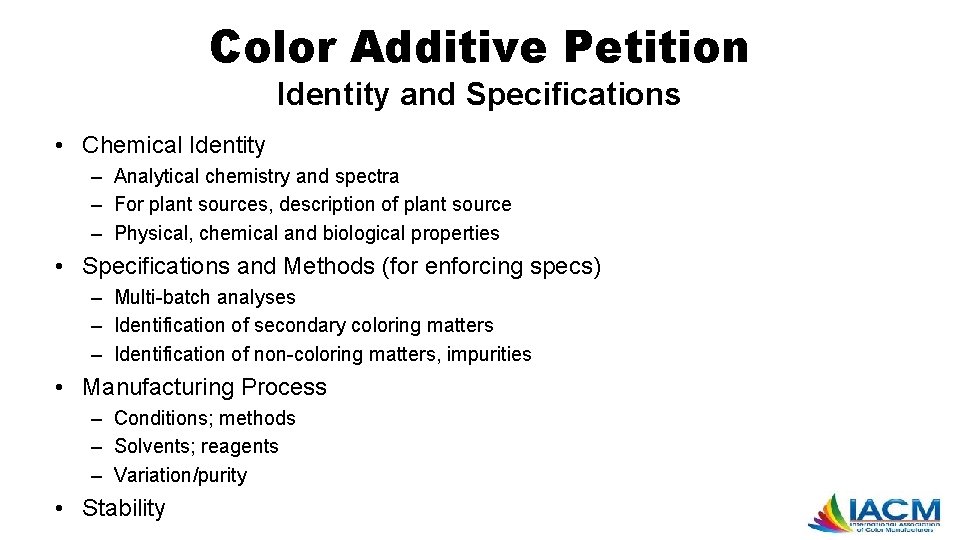 Color Additive Petition Identity and Specifications • Chemical Identity – Analytical chemistry and spectra