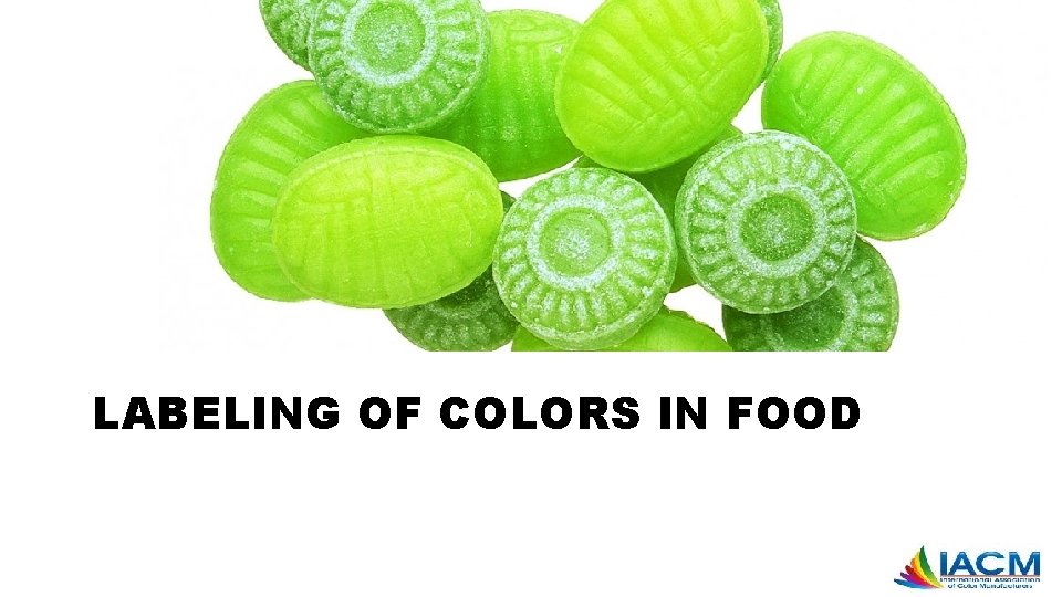 LABELING OF COLORS IN FOOD 