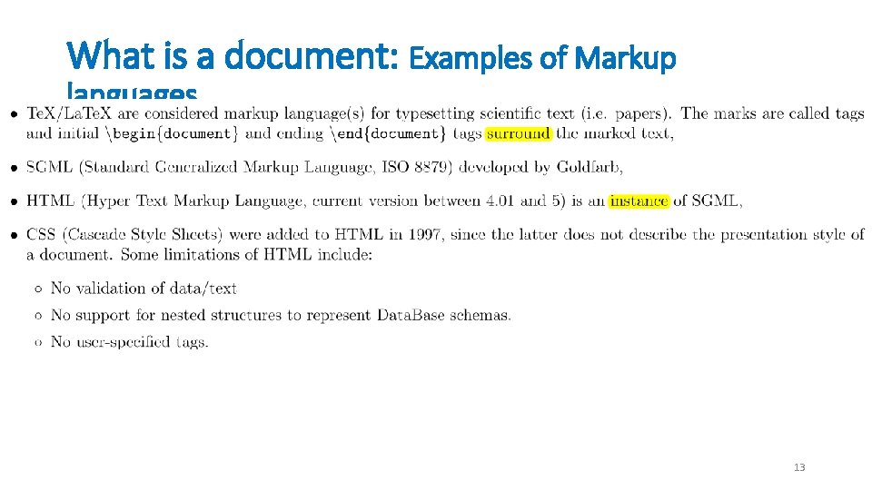 What is a document: Examples of Markup languages 13 
