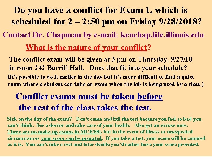 Do you have a conflict for Exam 1, which is scheduled for 2 –