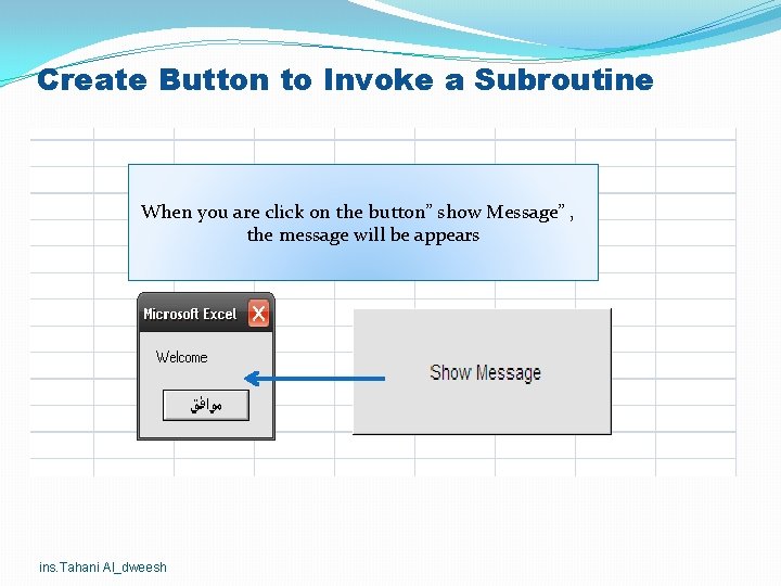 Create Button to Invoke a Subroutine When you are click on the button” show Create Button to Invoke a Subroutine When you are click on the button” show