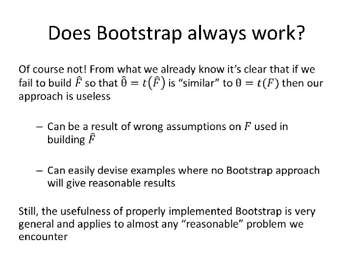 Does Bootstrap always work? • 