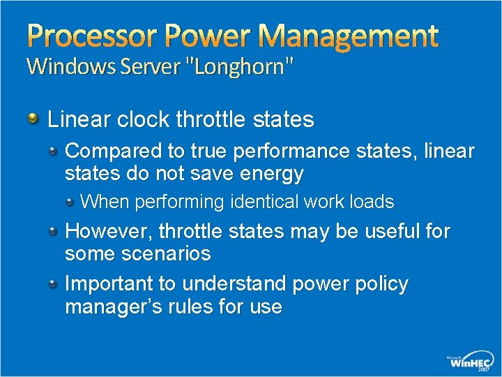 Processor Power Management Windows Server "Longhorn" Linear clock throttle states Compared to true performance