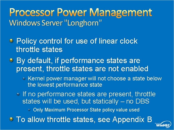 Processor Power Management Windows Server "Longhorn" Policy control for use of linear clock throttle