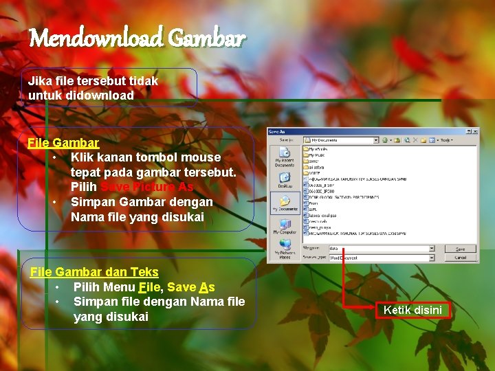 Mendownload Gambar Jika file tersebut tidak untuk didownload File Gambar • Klik kanan tombol