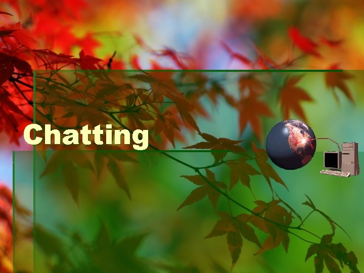Chatting 
