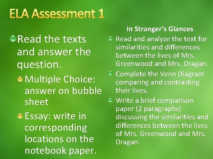 ELA Assessment 1 Read the texts and answer the question. Multiple Choice: answer on