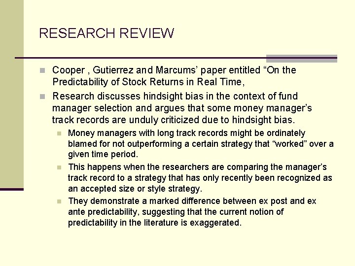 RESEARCH REVIEW n Cooper , Gutierrez and Marcums’ paper entitled “On the Predictability of