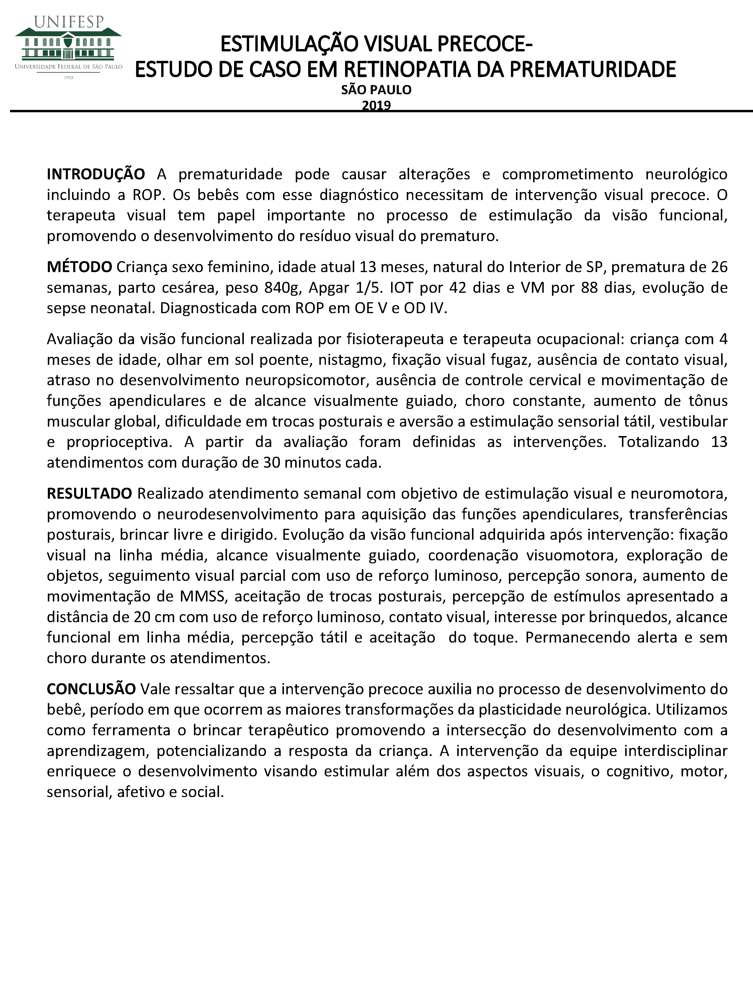 ESTIMULAÇÃO VISUAL PRECOCEESTUDO DE CASO EM RETINOPATIA DA PREMATURIDADE SÃO PAULO 2019 INTRODUÇÃO A