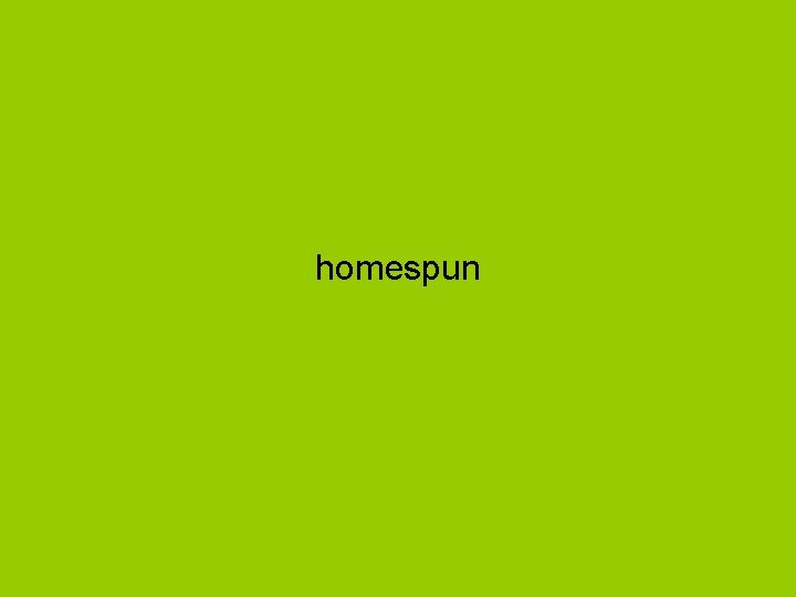 homespun 