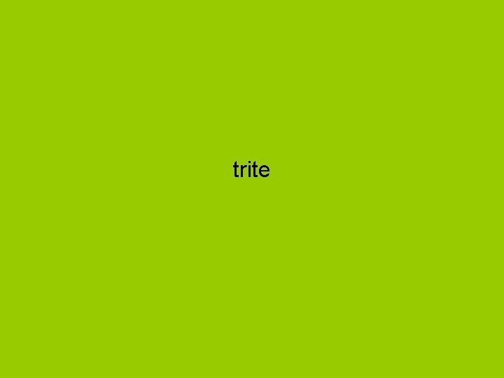 trite 