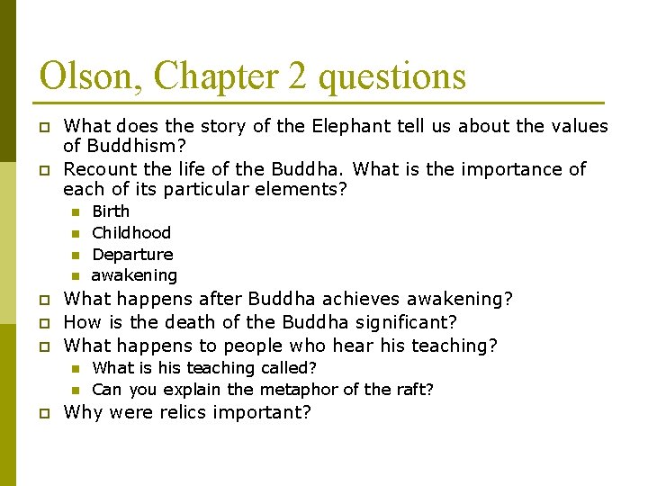 Olson, Chapter 2 questions p p What does the story of the Elephant tell
