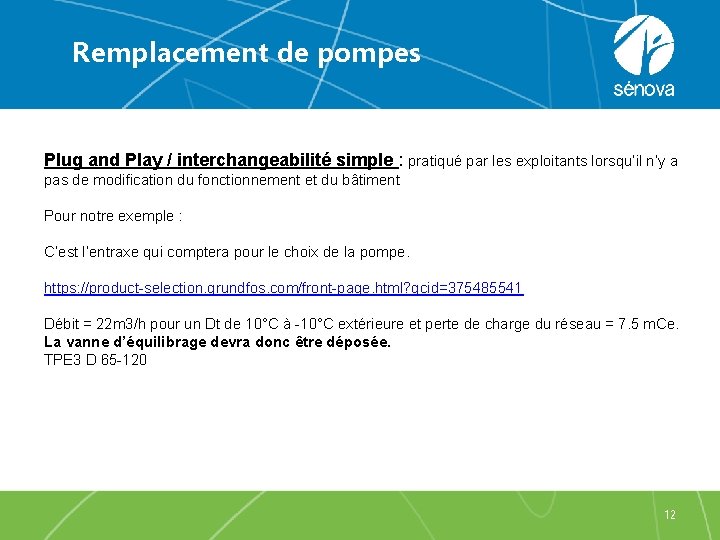 Remplacement de pompes Plug and Play / interchangeabilité simple : pratiqué par les exploitants