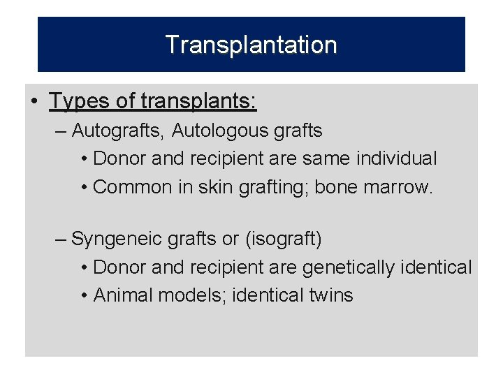 Immunology of transplantation Major Complex and Transplantation
