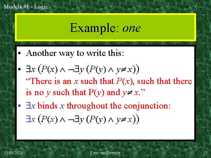 Module #1 - Logic Example: one • Another way to write this: • x