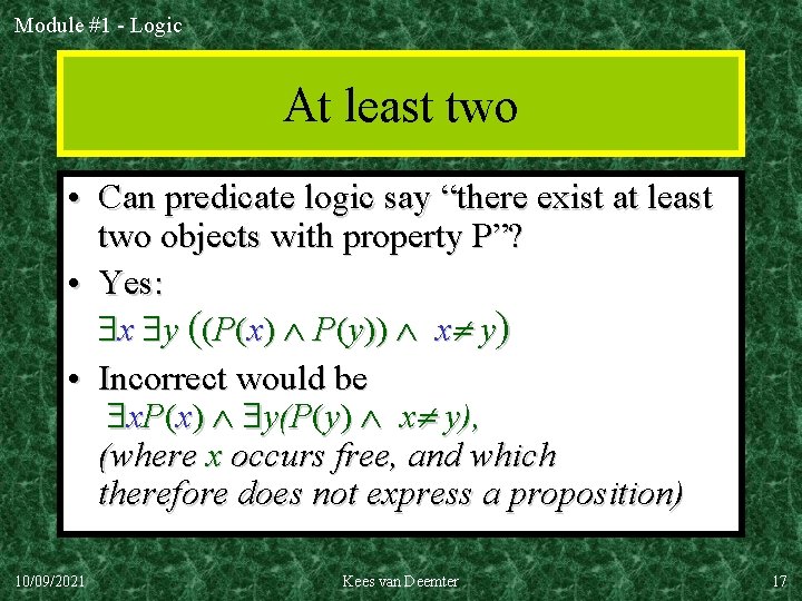Module #1 - Logic At least two • Can predicate logic say “there exist