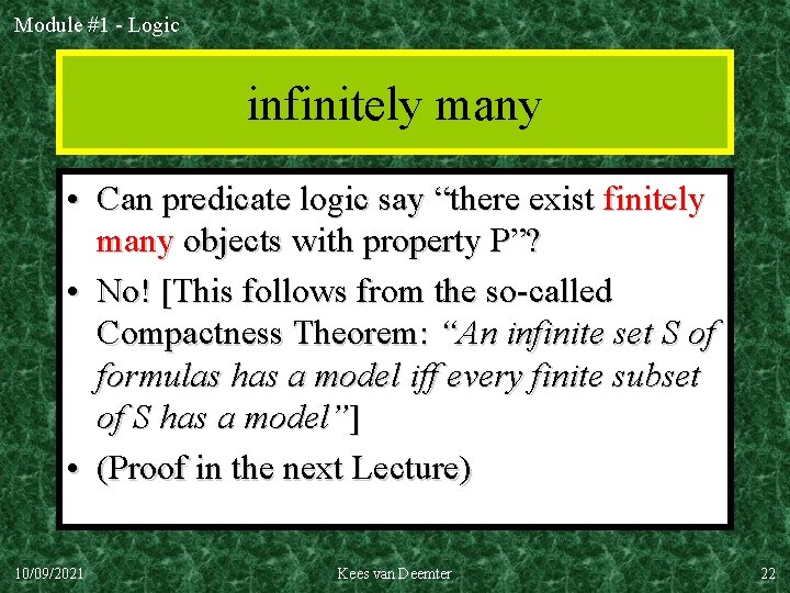 Module #1 - Logic infinitely many • Can predicate logic say “there exist finitely