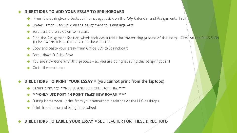  DIRECTIONS TO ADD YOUR ESSAY TO SPRINGBOARD From the Springboard textbook homepage, click