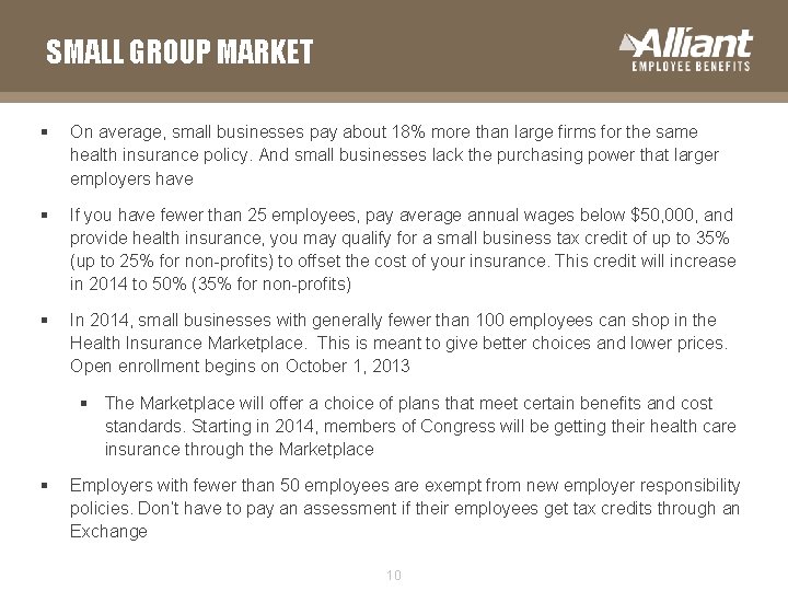 SMALL GROUP MARKET § On average, small businesses pay about 18% more than large