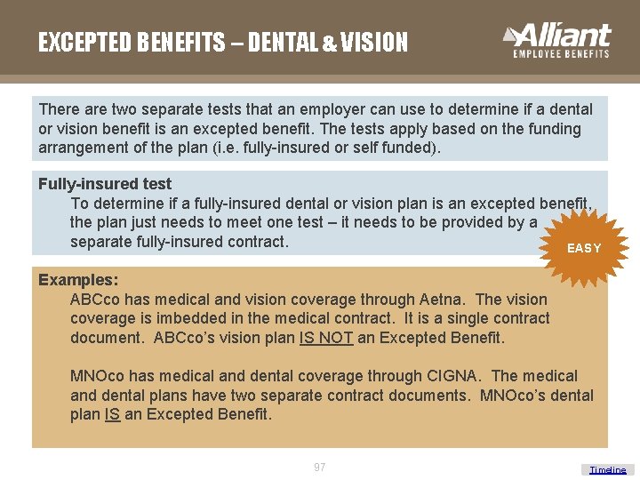 EXCEPTED BENEFITS – DENTAL & VISION There are two separate tests that an employer