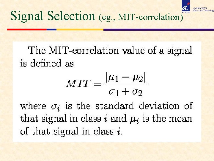 Signal Selection (eg. , MIT-correlation) 