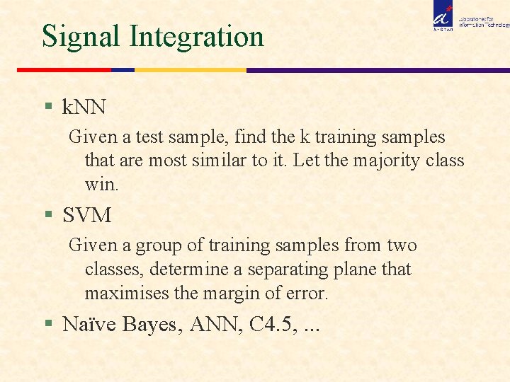 Signal Integration § k. NN Given a test sample, find the k training samples