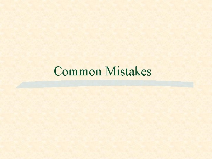 Common Mistakes 