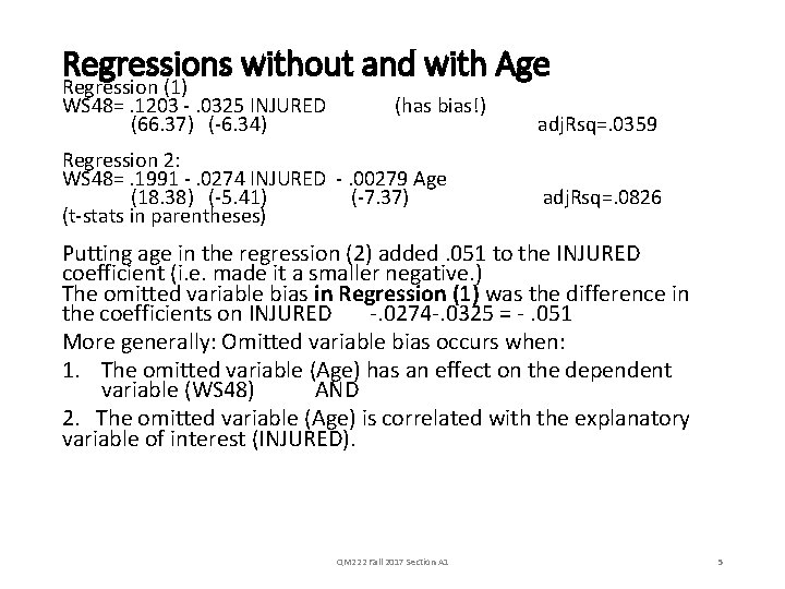 Regressions without and with Age Regression (1) WS 48=. 1203 . 0325 INJURED (66.