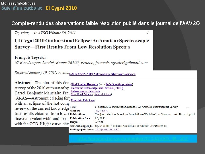 Etoiles symbiotiques Suivi d’un outburst CI Cygni 2010 Compte-rendu des observations faible résolution publié